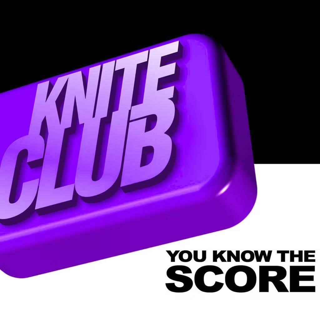 Kniteclub 4 - You know The Score